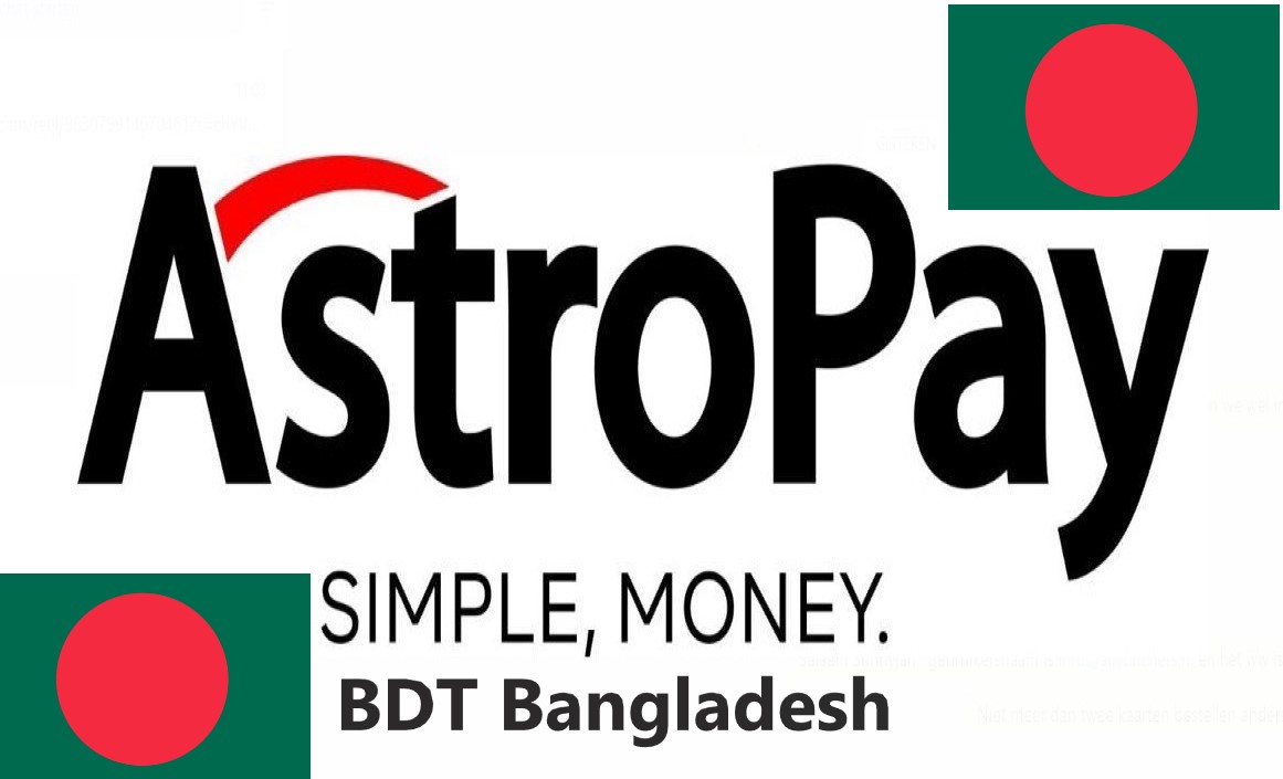 AstroPay BDT Bangladesh taka